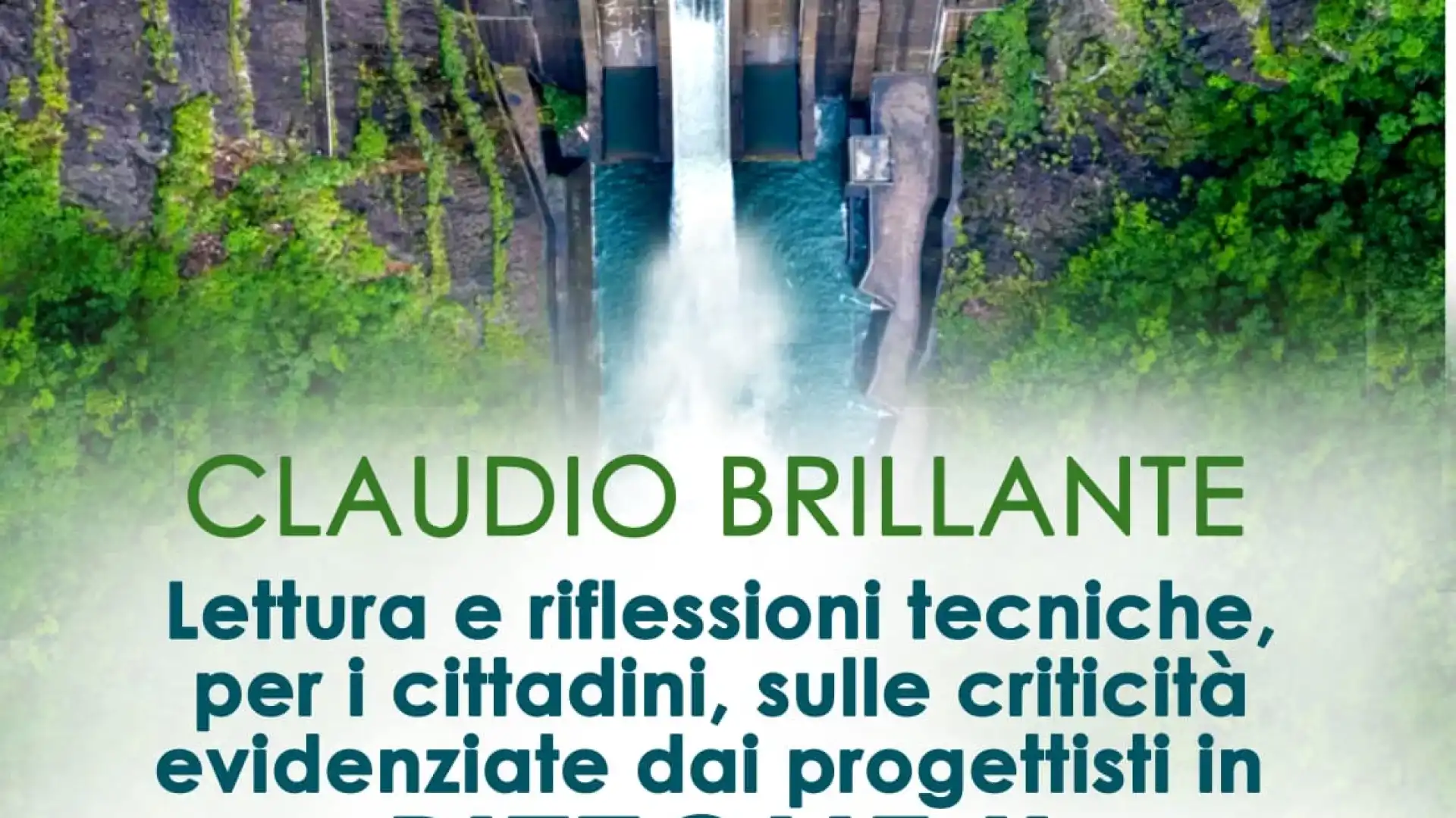 Progetto Pizzone II, incontro pubblico con Claudio Brillante che illustrerà le criticità dell'iniziativa progettuale.